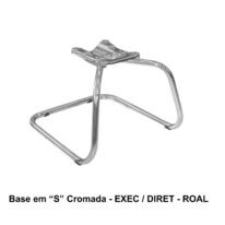 Base em “S” CROMADA – ROAL – 42108 KAIRÓS OFFICE Bases Fixas